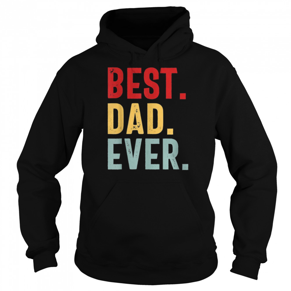 Mens Retro Vintage Best Dad Ever Fathers Day Unisex Hoodie