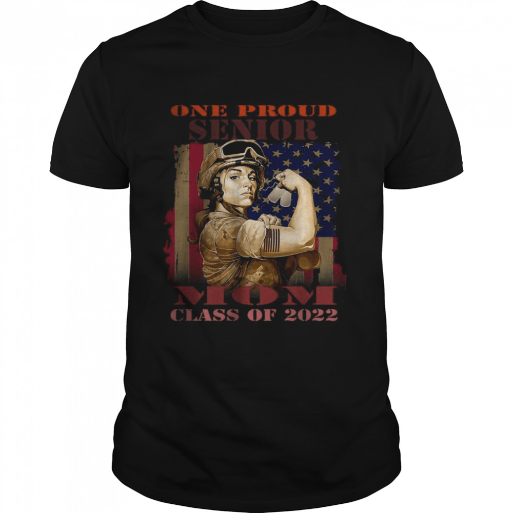 Ones Prouds Seniors Moms Classs Ofs 2022s T-Shirts