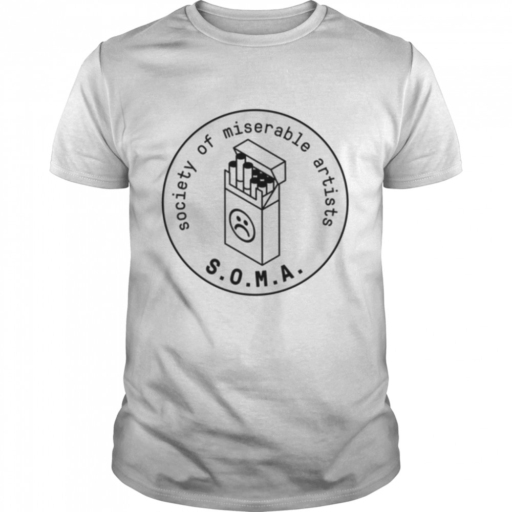 SOMA Society Of Miserable Artists shirt