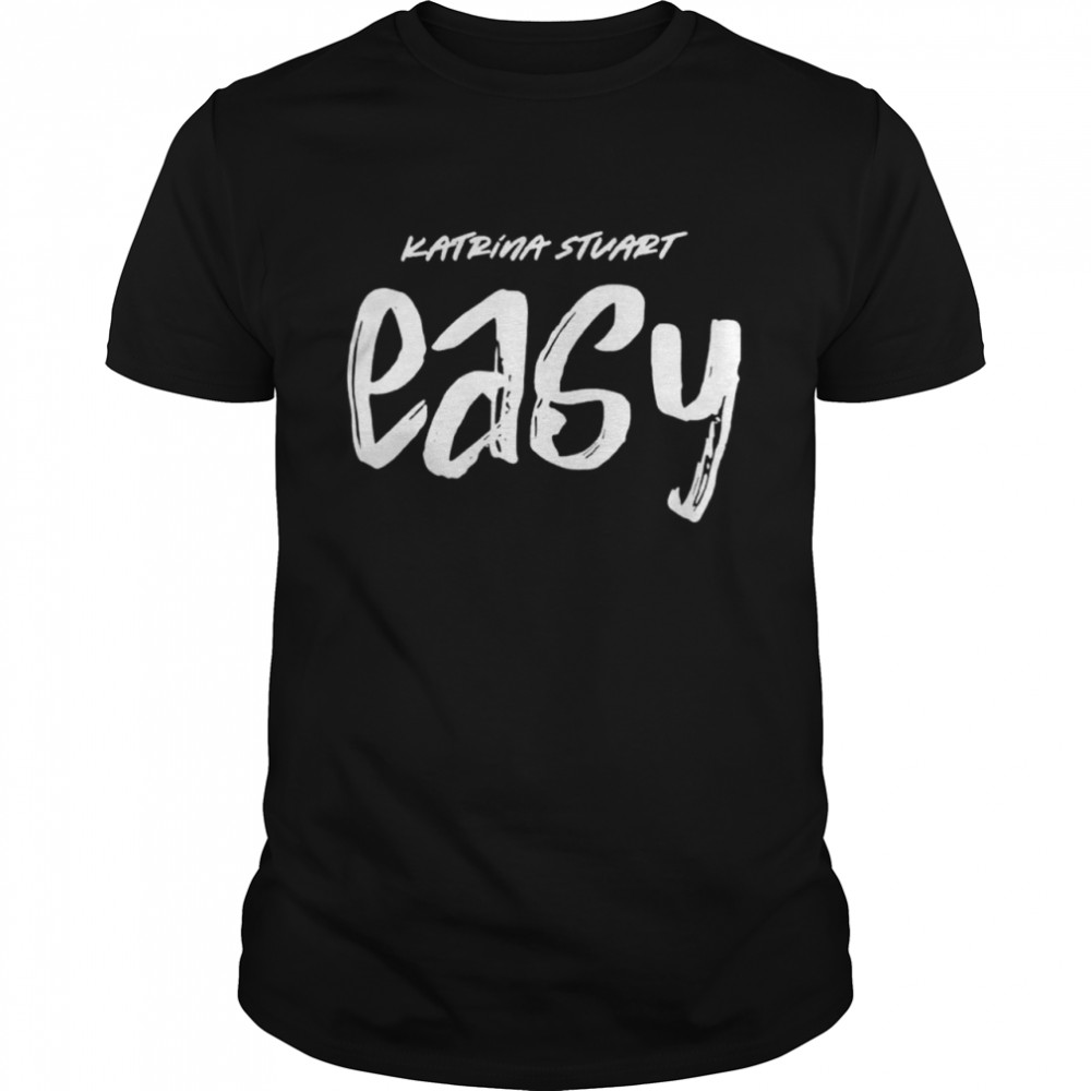 Katrina stuart easy shirts