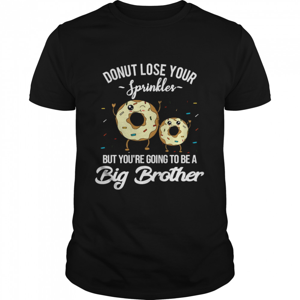 Meme Schwangerschaftsanksündigung Yous’re Going to be a Big Brother Langarmshirt Shirts