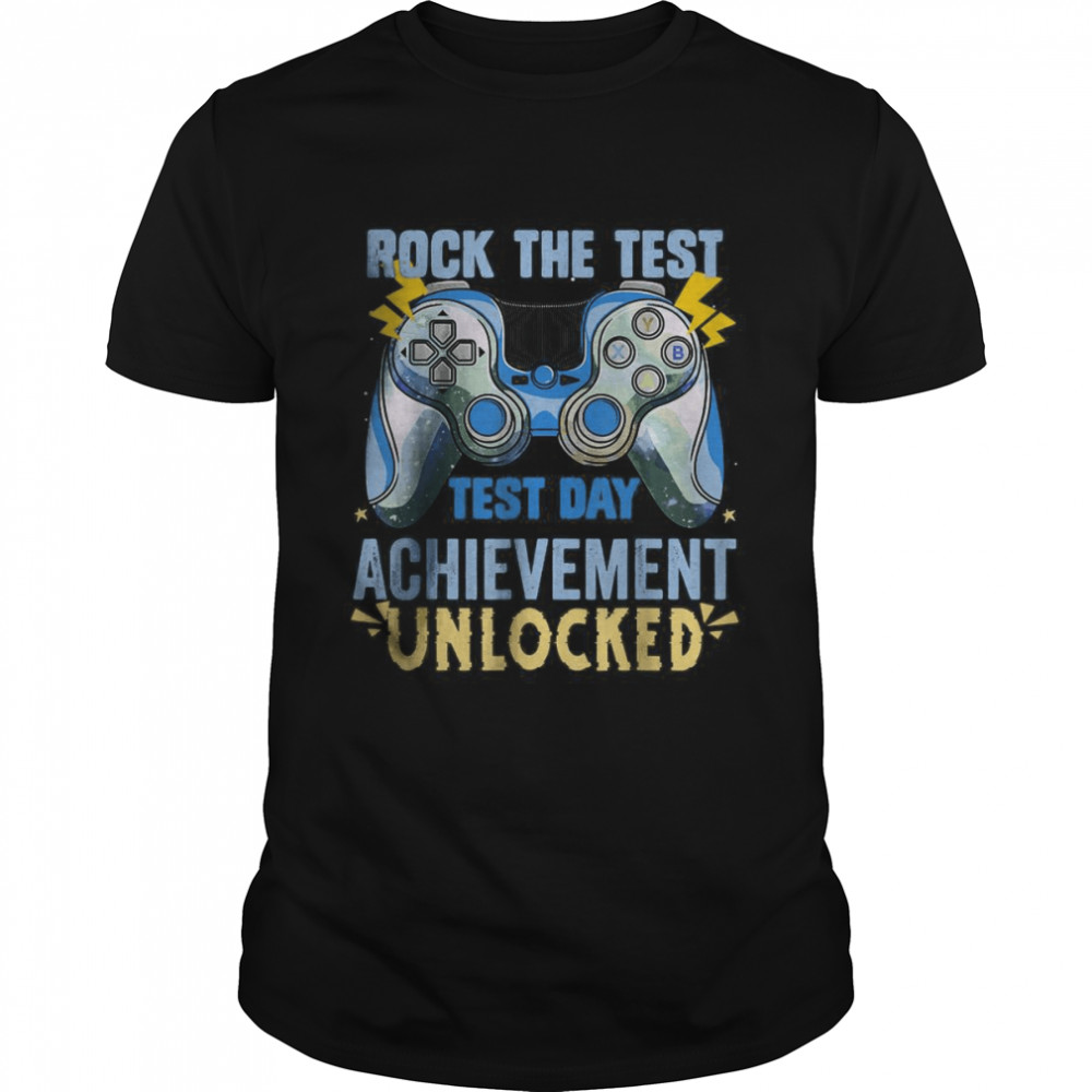Rock The Test May 2022 test day achievement unlocked T-Shirts