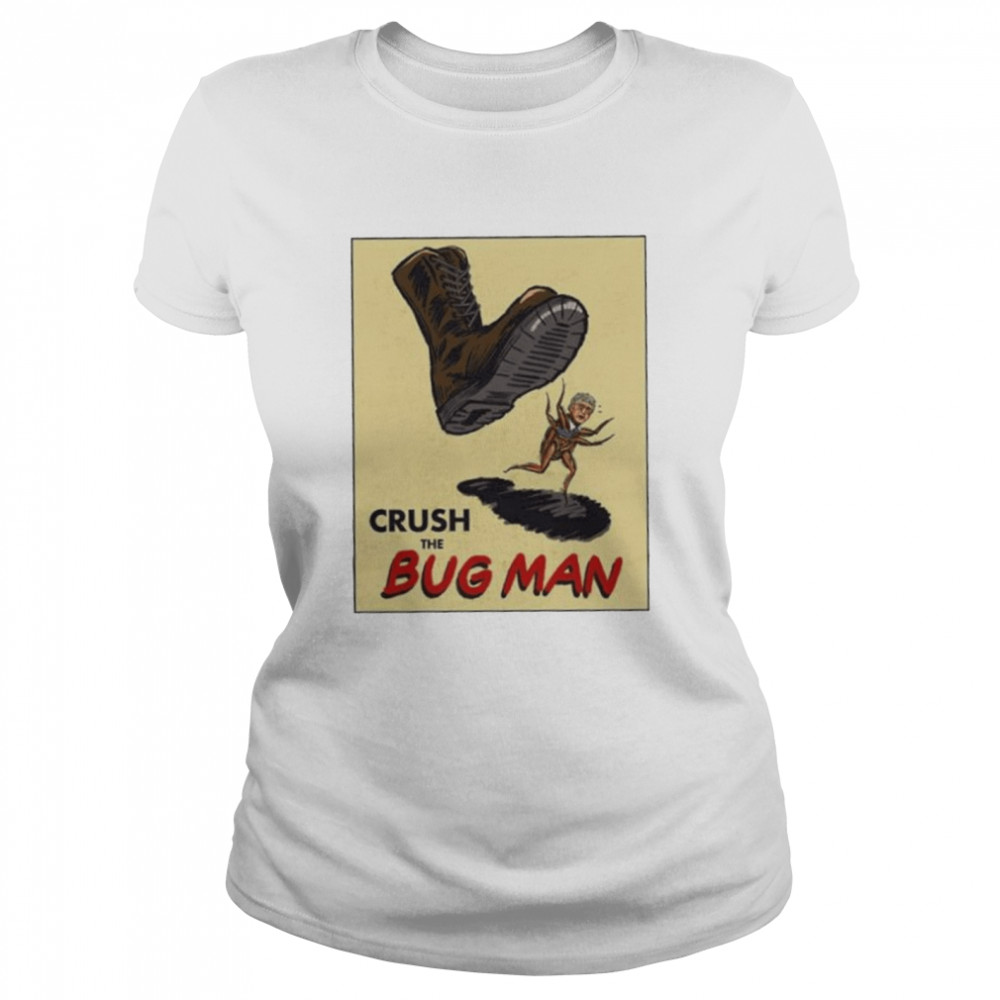 American populist union crush the bug man shirt Classic Women's T-shirt