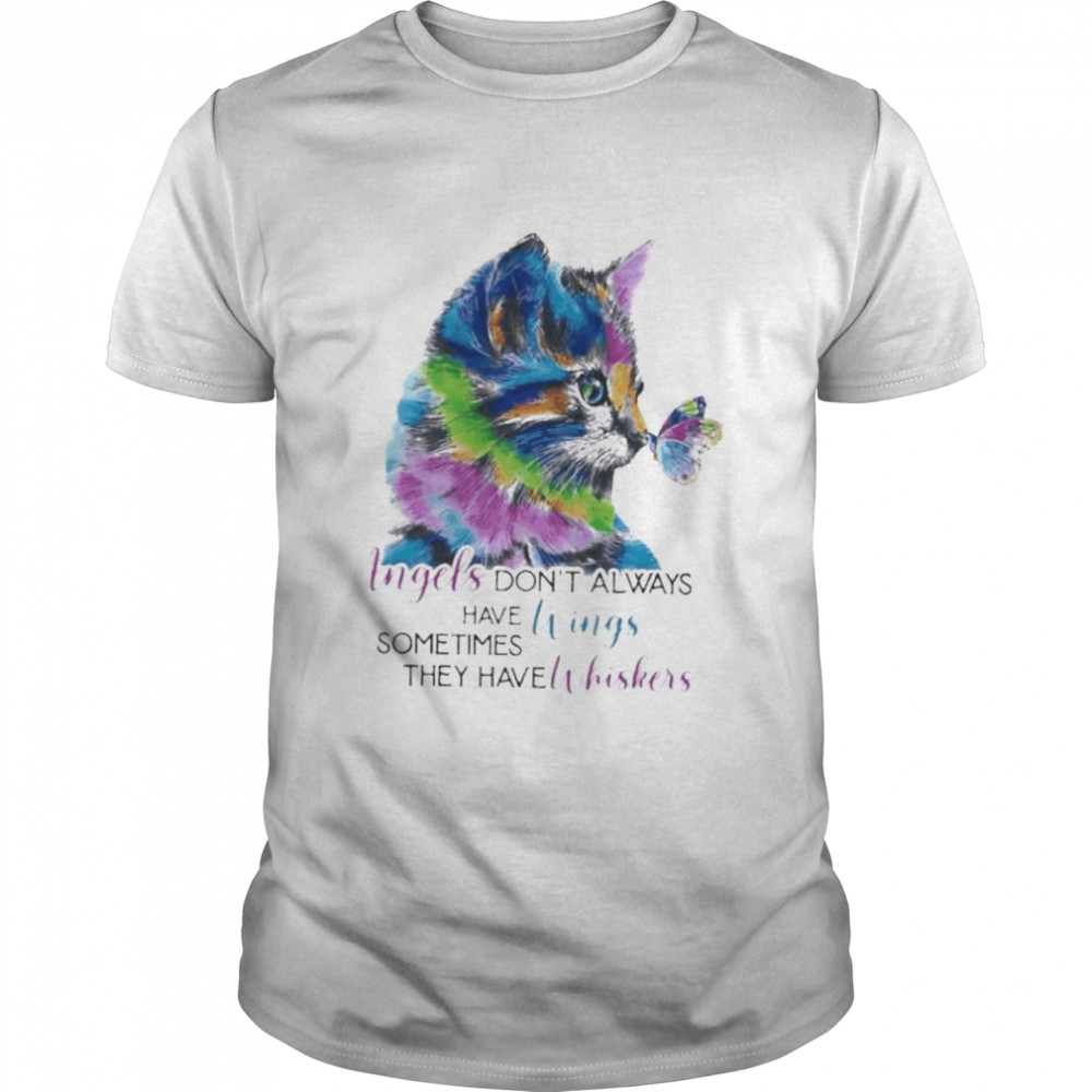 Cat angels don’t always have wings sometimes they have whiskers shirt Classic Men's T-shirt