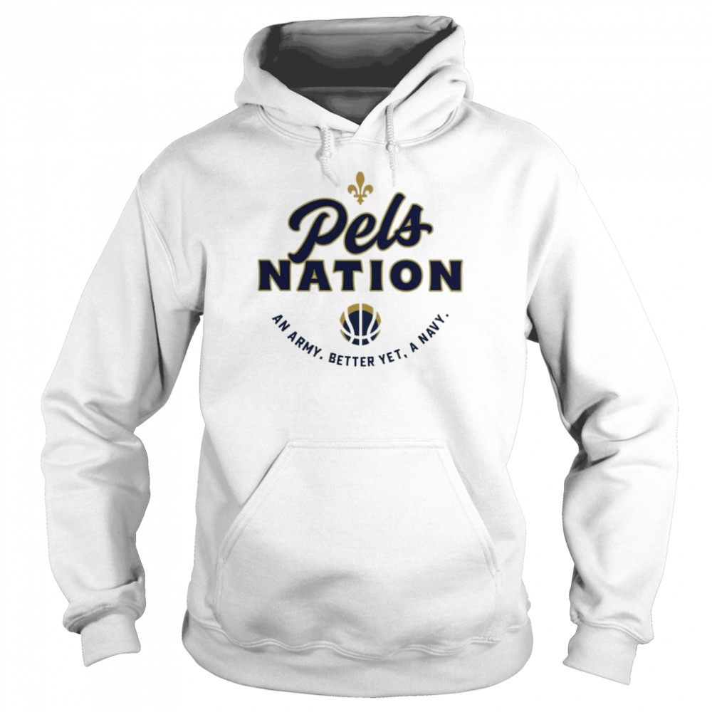pels 12 pels nation an army better yet a navy shirt Unisex Hoodie