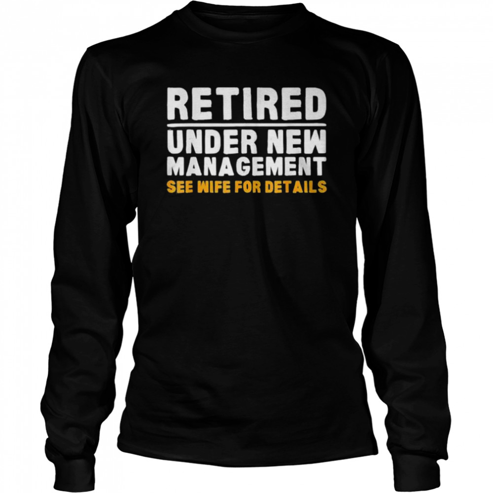 Retirement dad retiring party humor retirement shirt Long Sleeved T-shirt