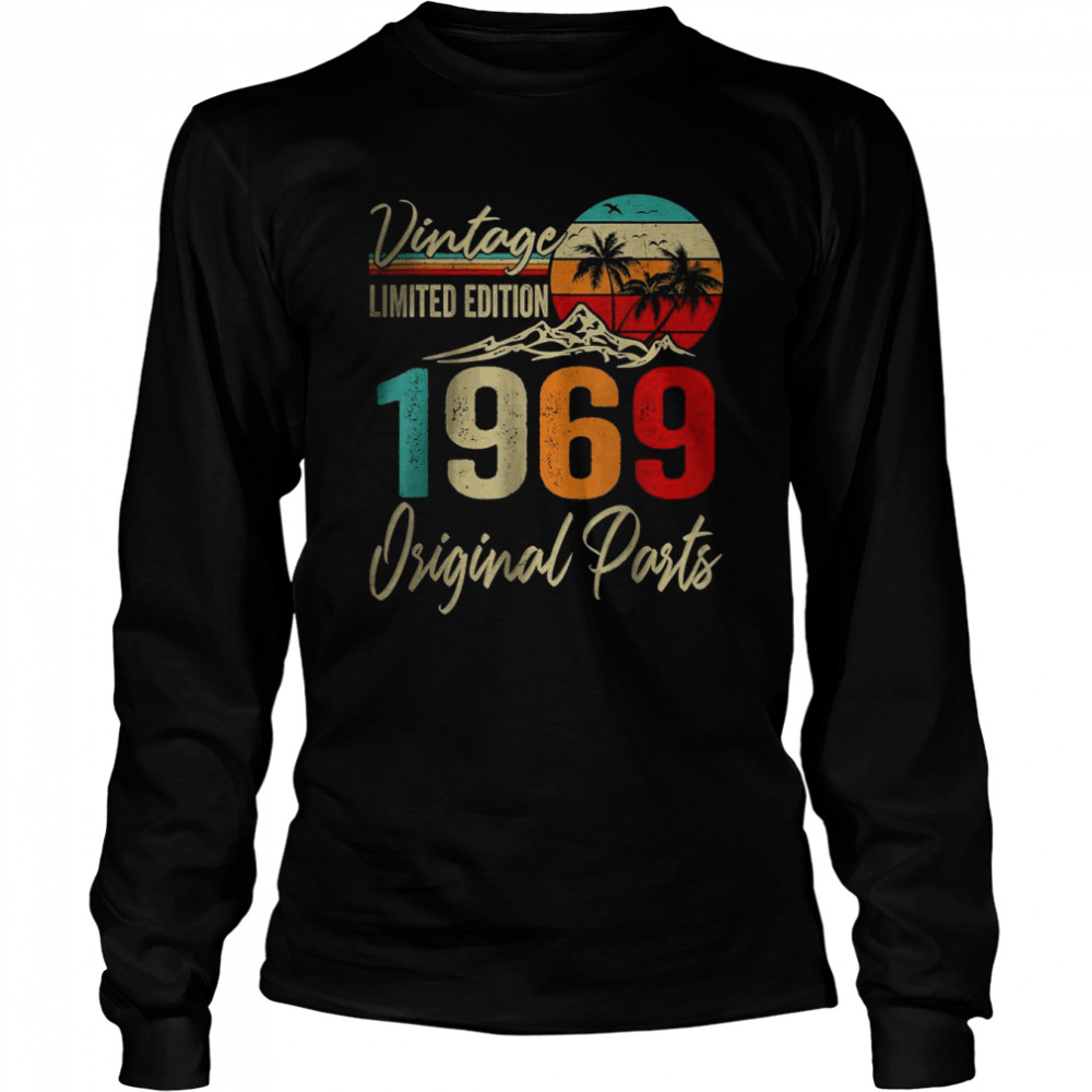 Vintage 1969 Limited Edition Original Parts 53rd Birthday T- Long Sleeved T-shirt