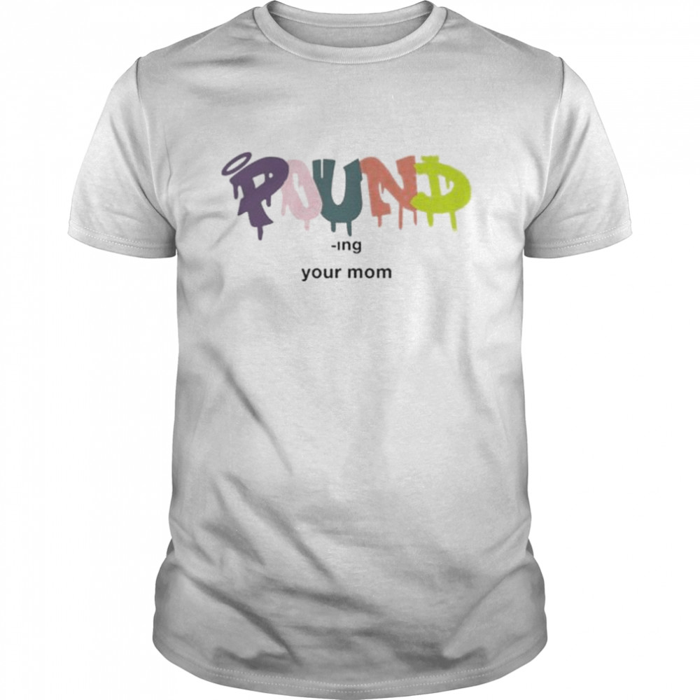 Tempoaxe pound-ing your mom shirt Classic Men's T-shirt