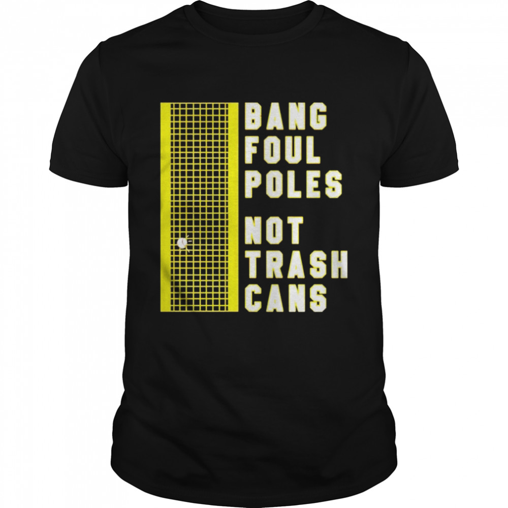 bangs pouls poless nots trashs canss shirts