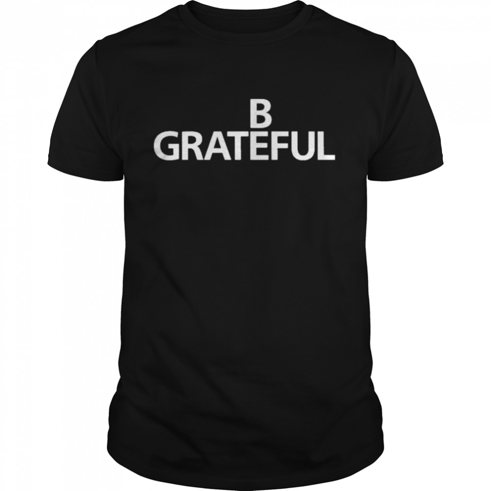 Bilal Be Grateful  Classic Men's T-shirt