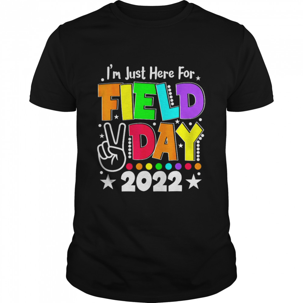 Schools Fields Days Teachers Is’ms Justs Heres Fors Fields Days 2022s Shirts