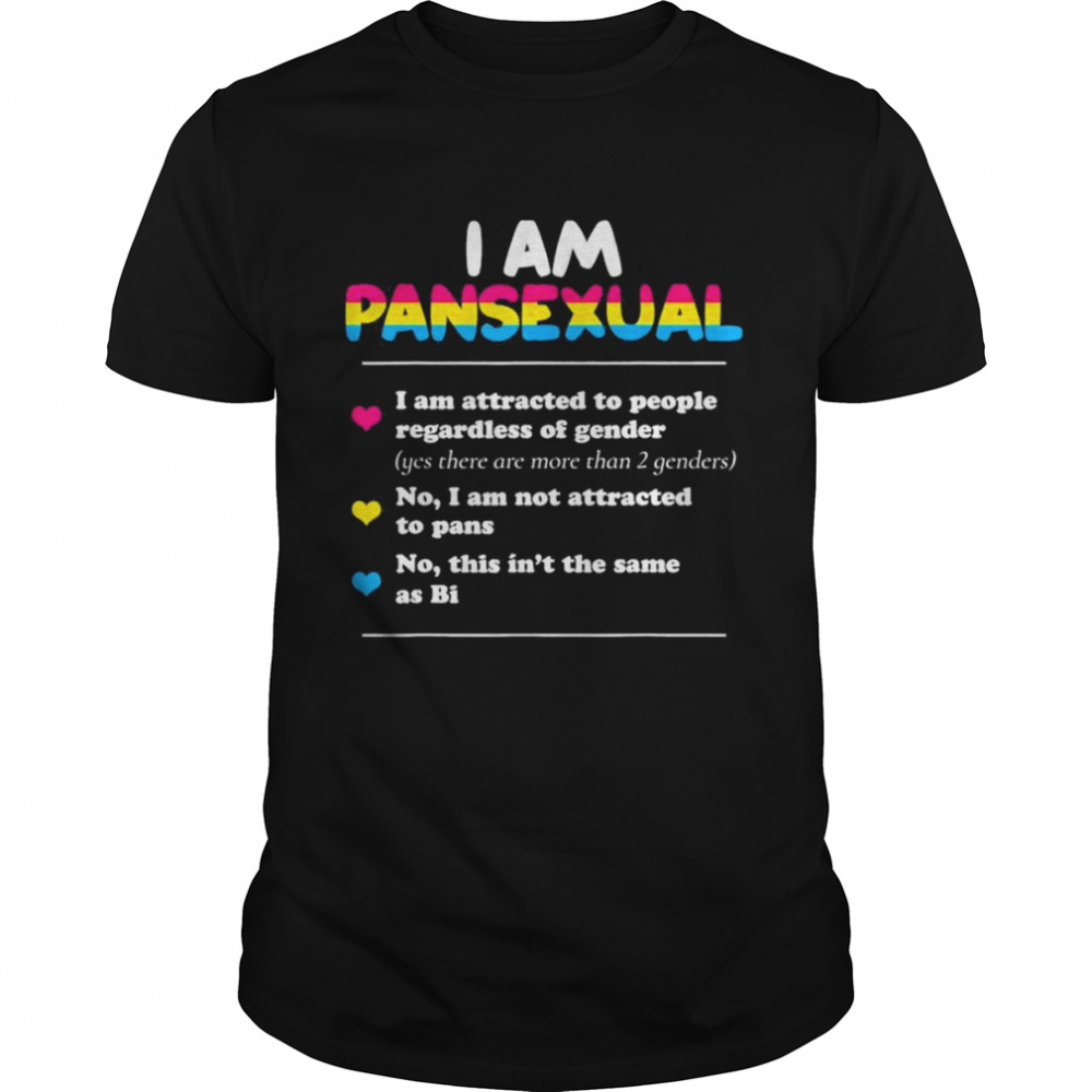 I am pansexual lgbtqia pride rainbow hearts shirt