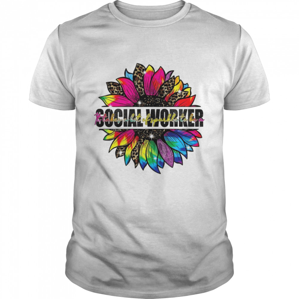 Es braucht viel Geld, um eine Sonnenblume der Sozialarbeiterin zu sein Langarmshirt Shirt