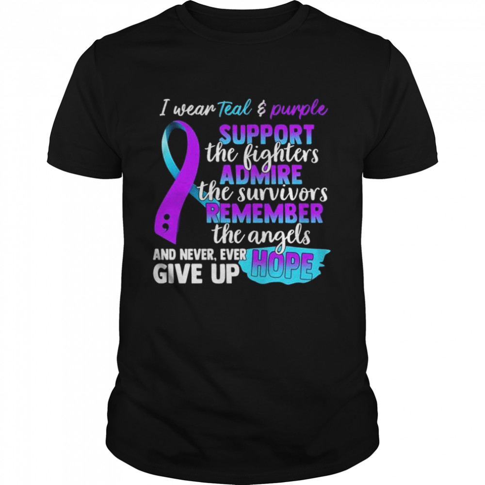 I wear teal and purple support the lighter admire the survivors remember the angels shirt Classic Men's T-shirt