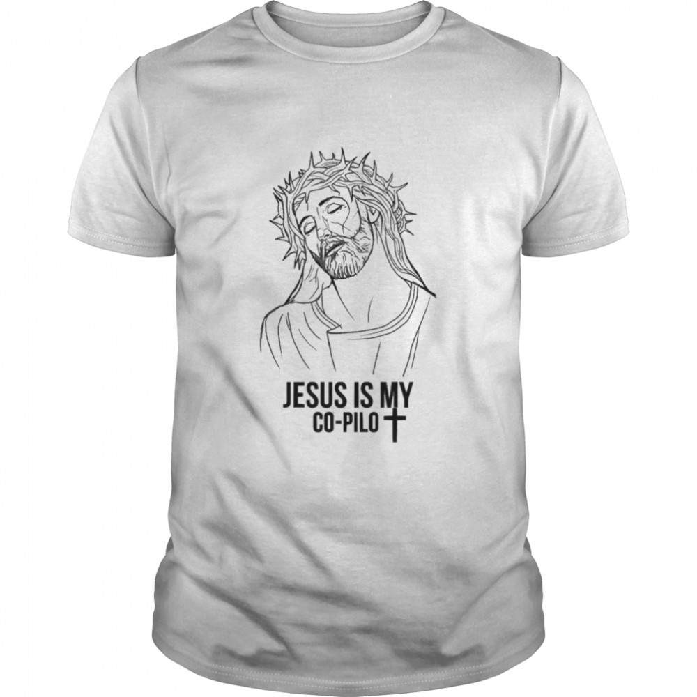 Jesus Is My Copilot Shirt