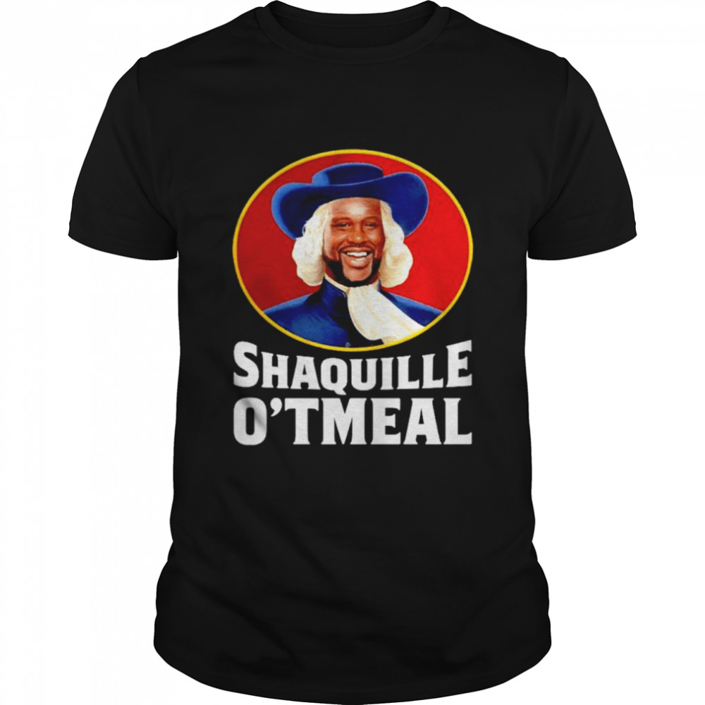 Shaquille Oatmeal Os’neal Parody shirts
