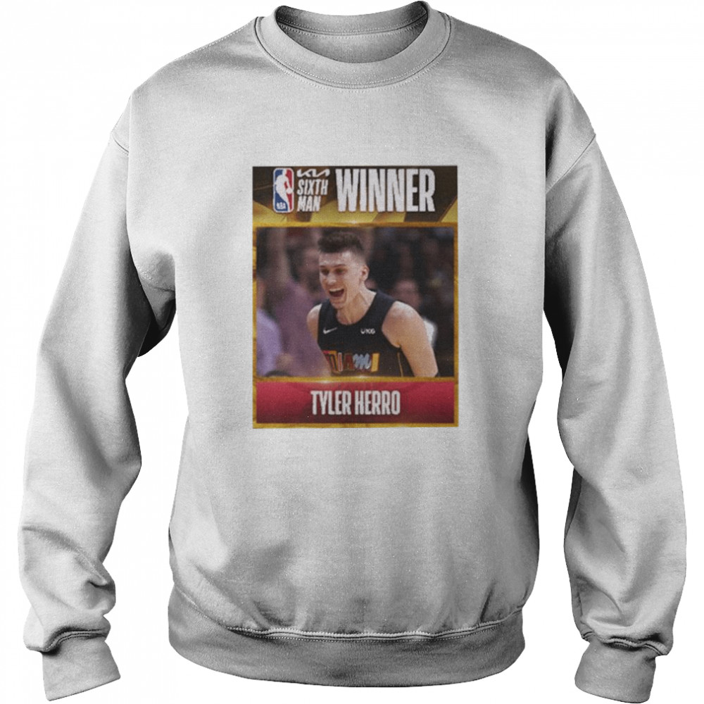 Tyler Herro Winner Sixth man NBA T- Unisex Sweatshirt