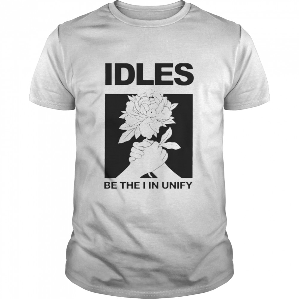 Idles be the I in unify shirt Classic Men's T-shirt