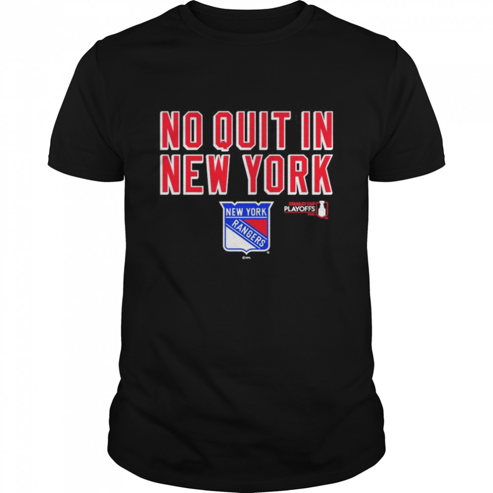 New York Rangers 2022 Stanley Cup Playoffs No Quit In New York Shirt Trend T Shirt Store Online 