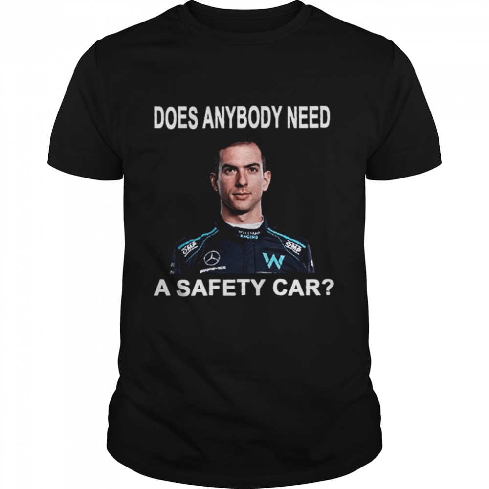 Nicholas latifi does anybody need a safety car shirts