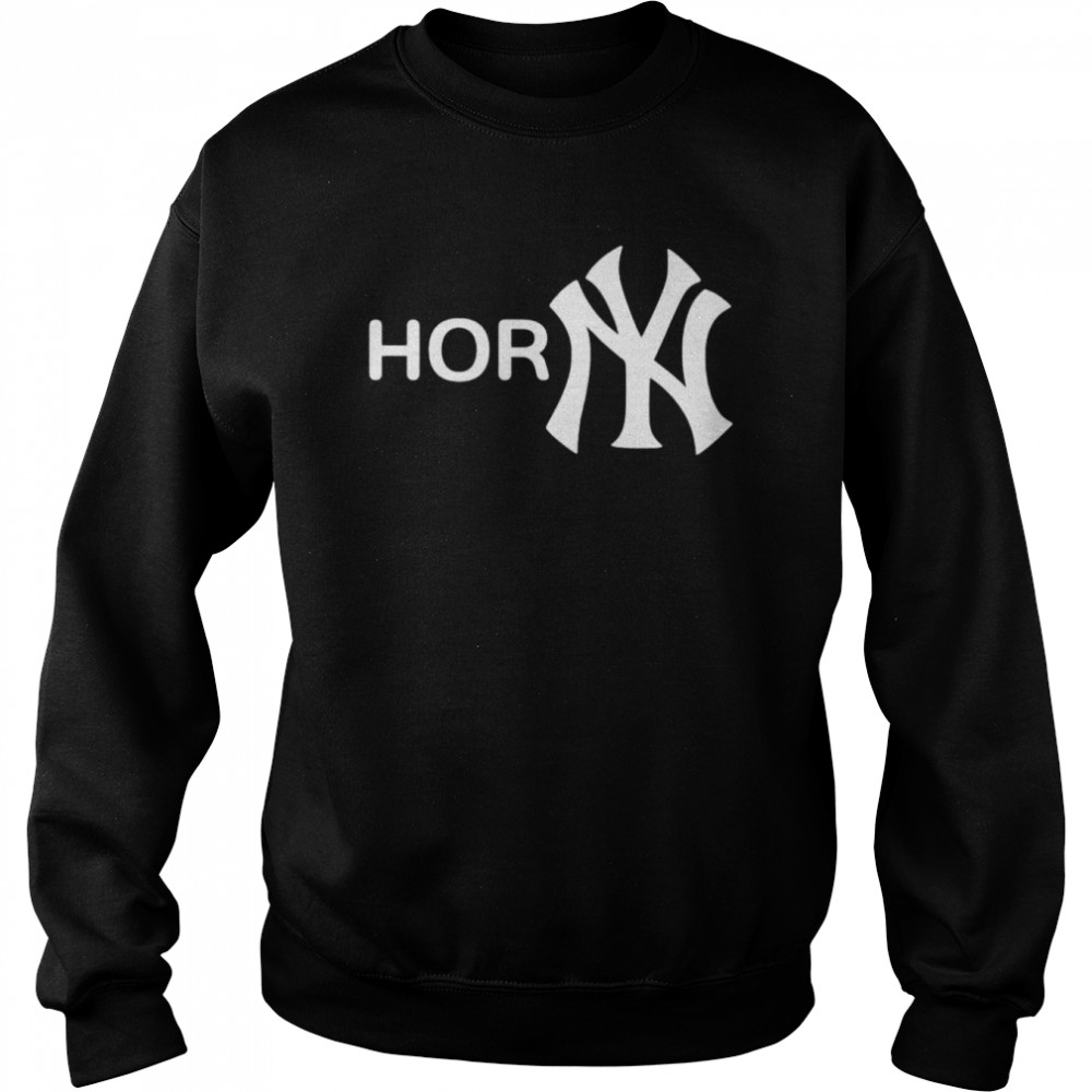 Horny New York Yankees shirt, hoodie, sweater, long sleeve and tank top