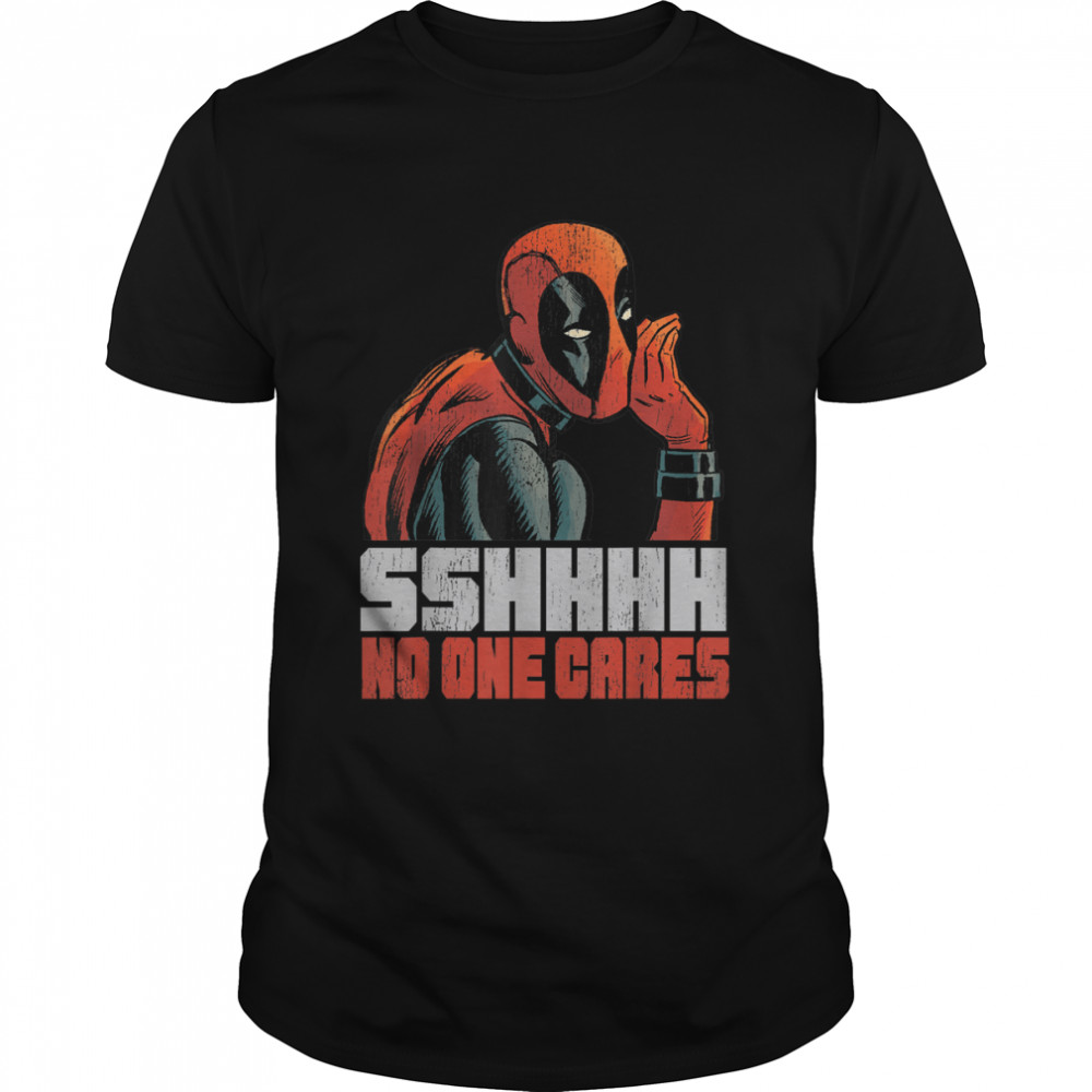 Marvel Deadpool SSHHHH No One Cares Whisper T- Classic Men's T-shirt