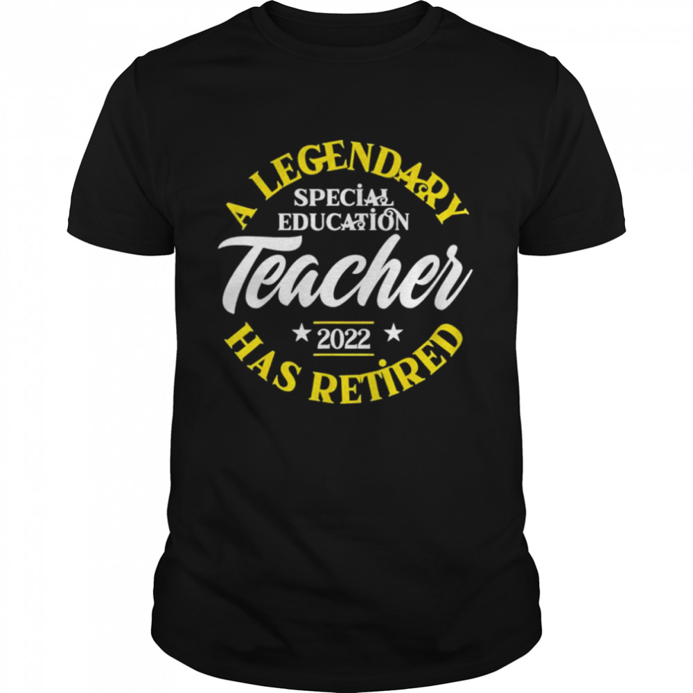 Retired Special Education Teacher 2022 Class Retirement SPED Shirts