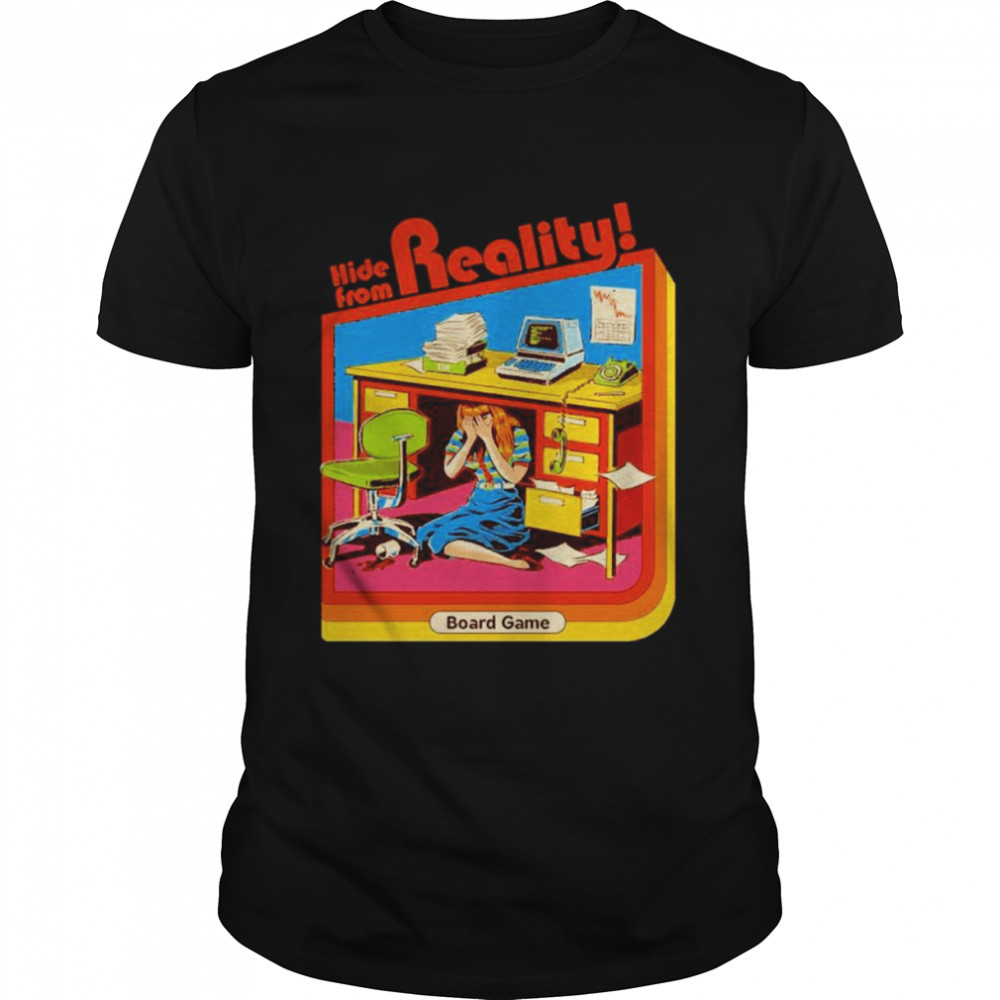 Hide From Reality Board Game Shirts