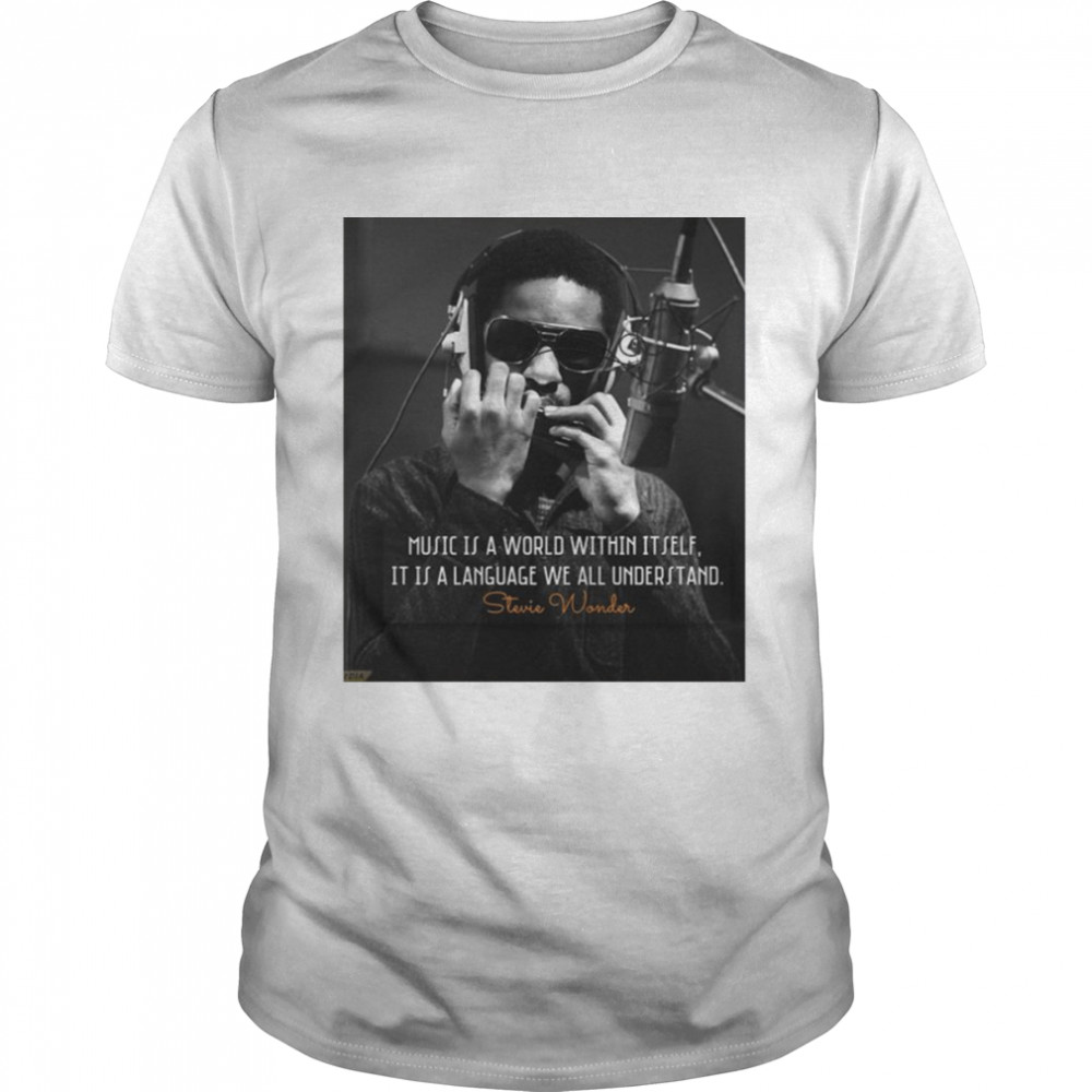 Stevie Wonder Quote shirts