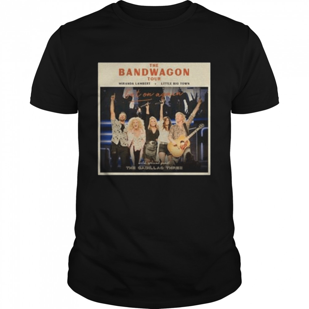 The band wagon tour get on again shirts