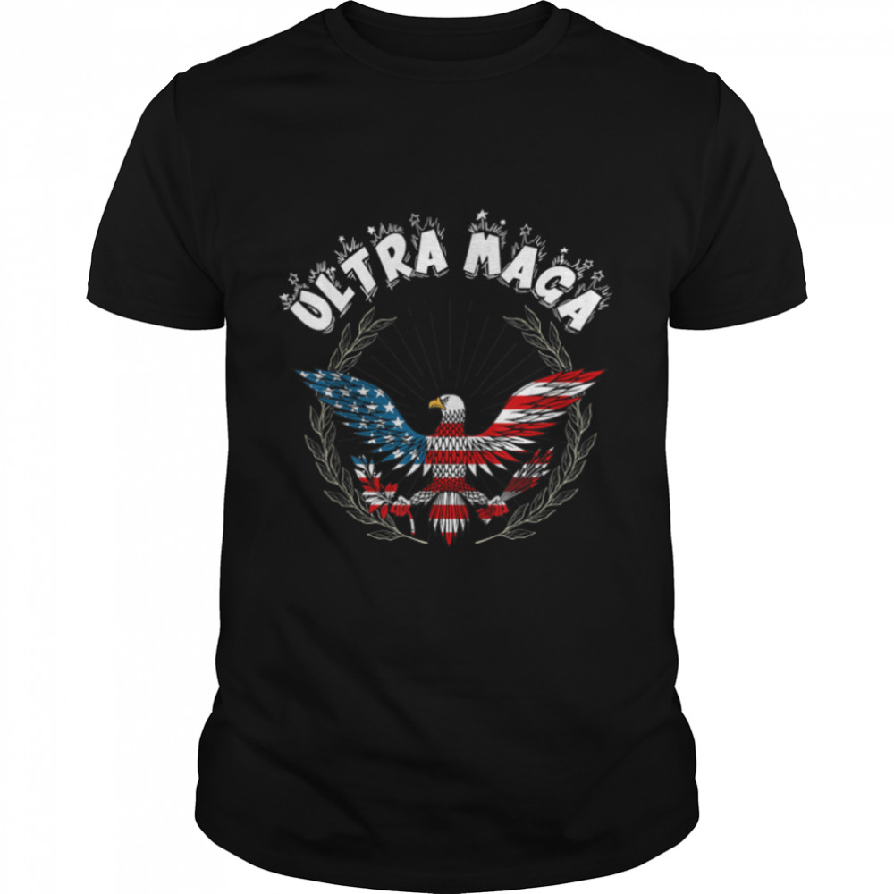 Ultra Maga Eagle 2022 Great Maga King cool Ultra Maga Eagle T-Shirt B0B1DZ9V72s