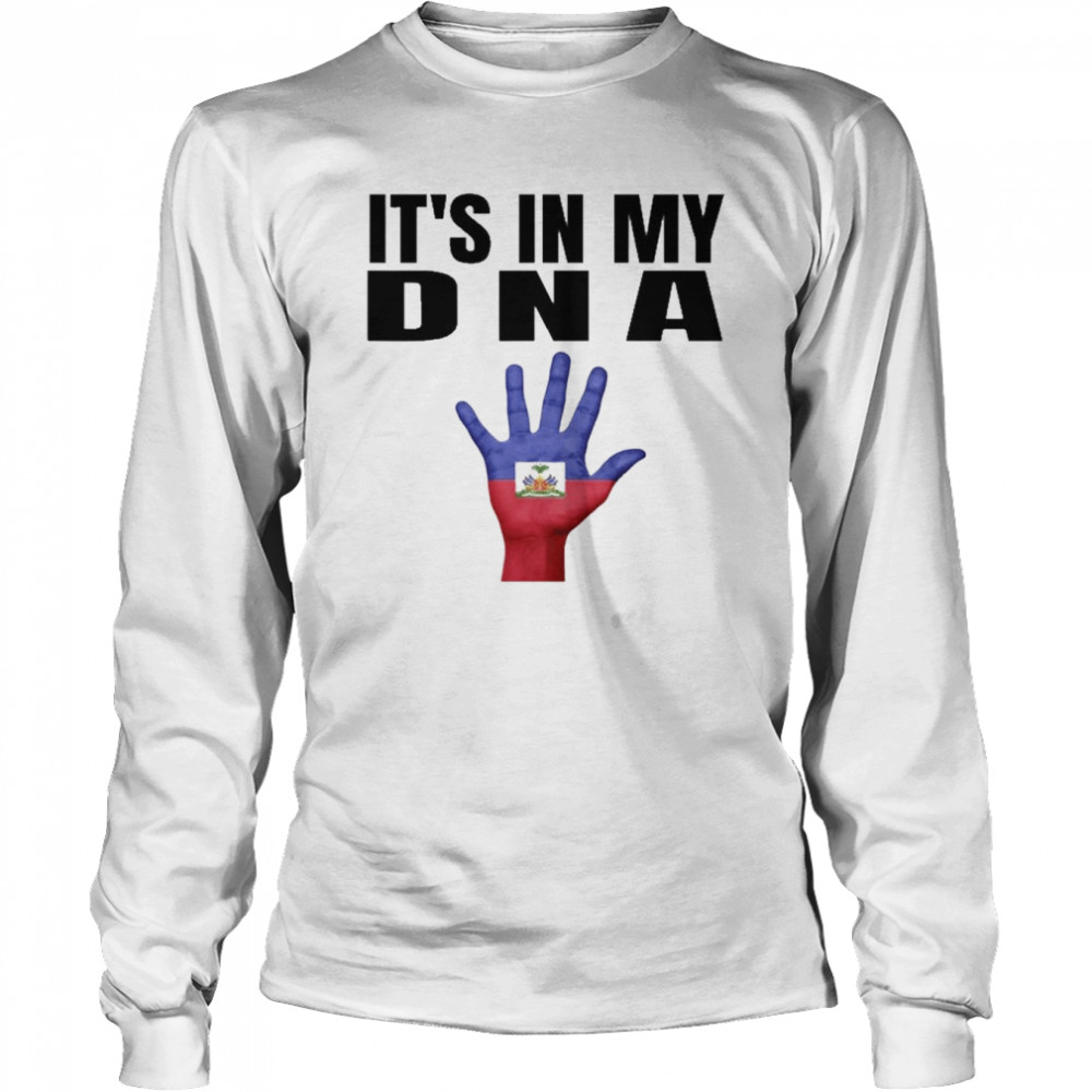 It’s In My Dna Haitian Flag  Long Sleeved T-shirt