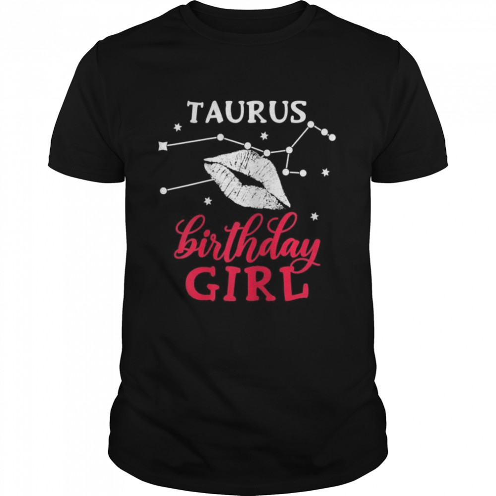 Taurus Birthday GirlShirt Shirts