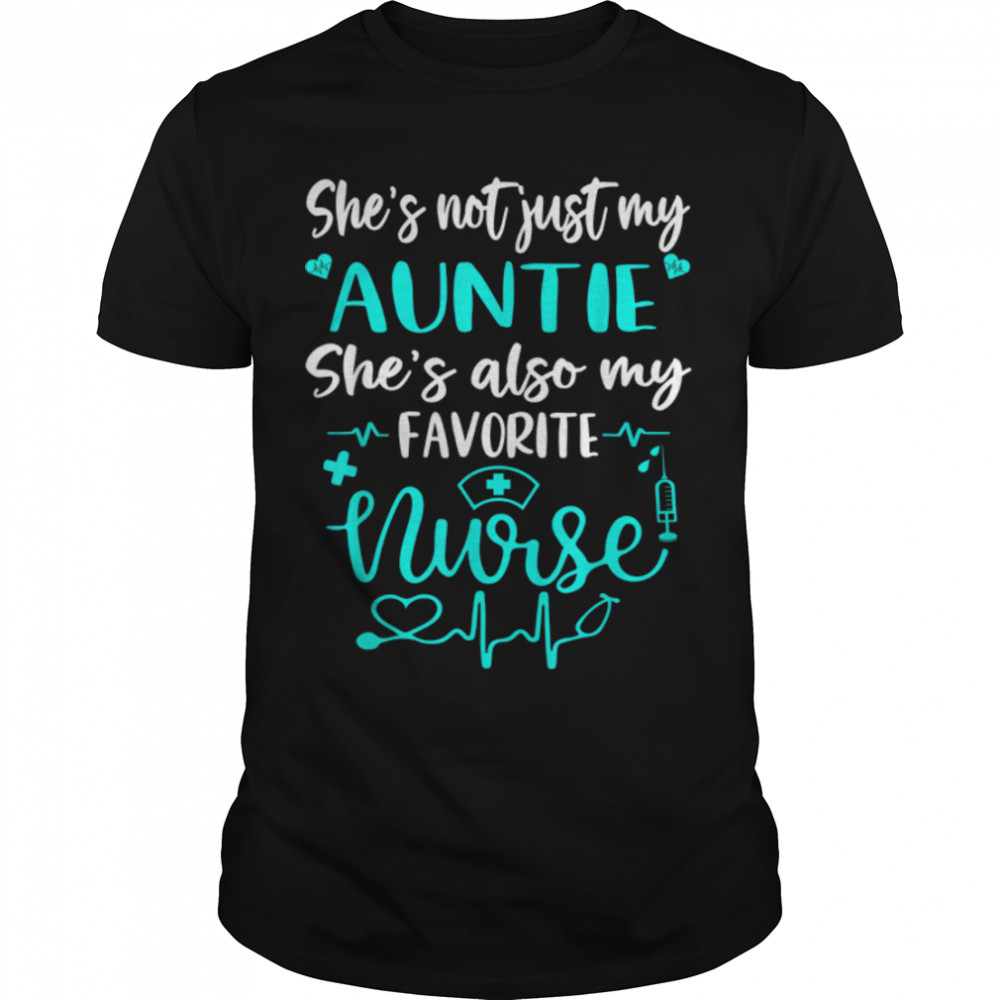 My Auntie Is A Nurse - Proud Nurse Nephew Niece CNA RN LPN T-Shirt B0B1JMMPXR