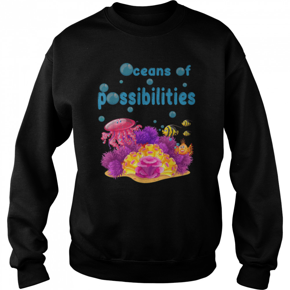 Oceans of Possibilities Summer Reading Books 2022 Coral Fish T- B0B1JN4PQT Unisex Sweatshirt