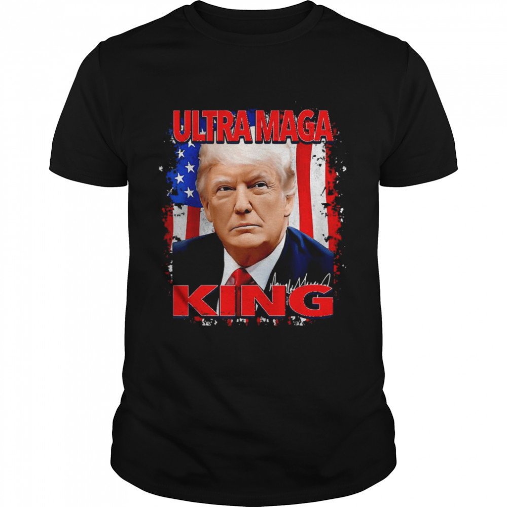 The King Of Ultra-Maga Proud Pro Trump 4th Of July US Flag T-Shirts