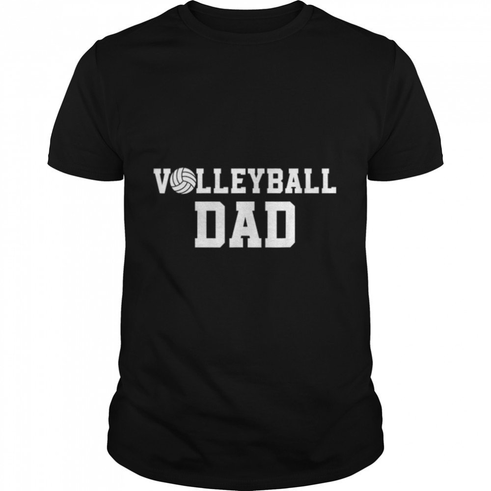 Volleyball Dad Fathers Day Outfit For Dad Daddy Papa T-Shirt B0B1NWTJCXs