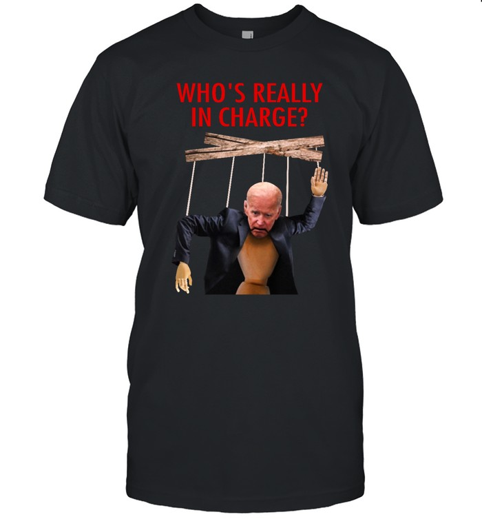 Who's Really In Charge  Classic Men's T-shirt