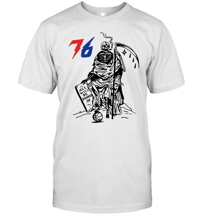 All Will Be Dunked On Philadelphia 76Ers  Classic Men's T-shirt