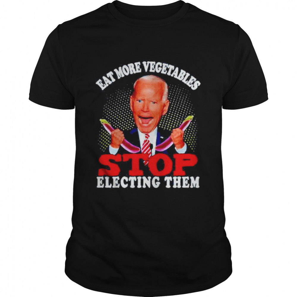 Biden Eat More Vegetables Stop Electing Them Vegetables  Classic Men's T-shirt