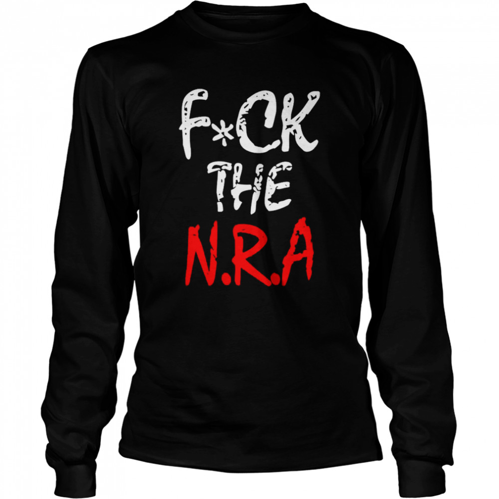 Fuck The Nra T- Long Sleeved T-shirt