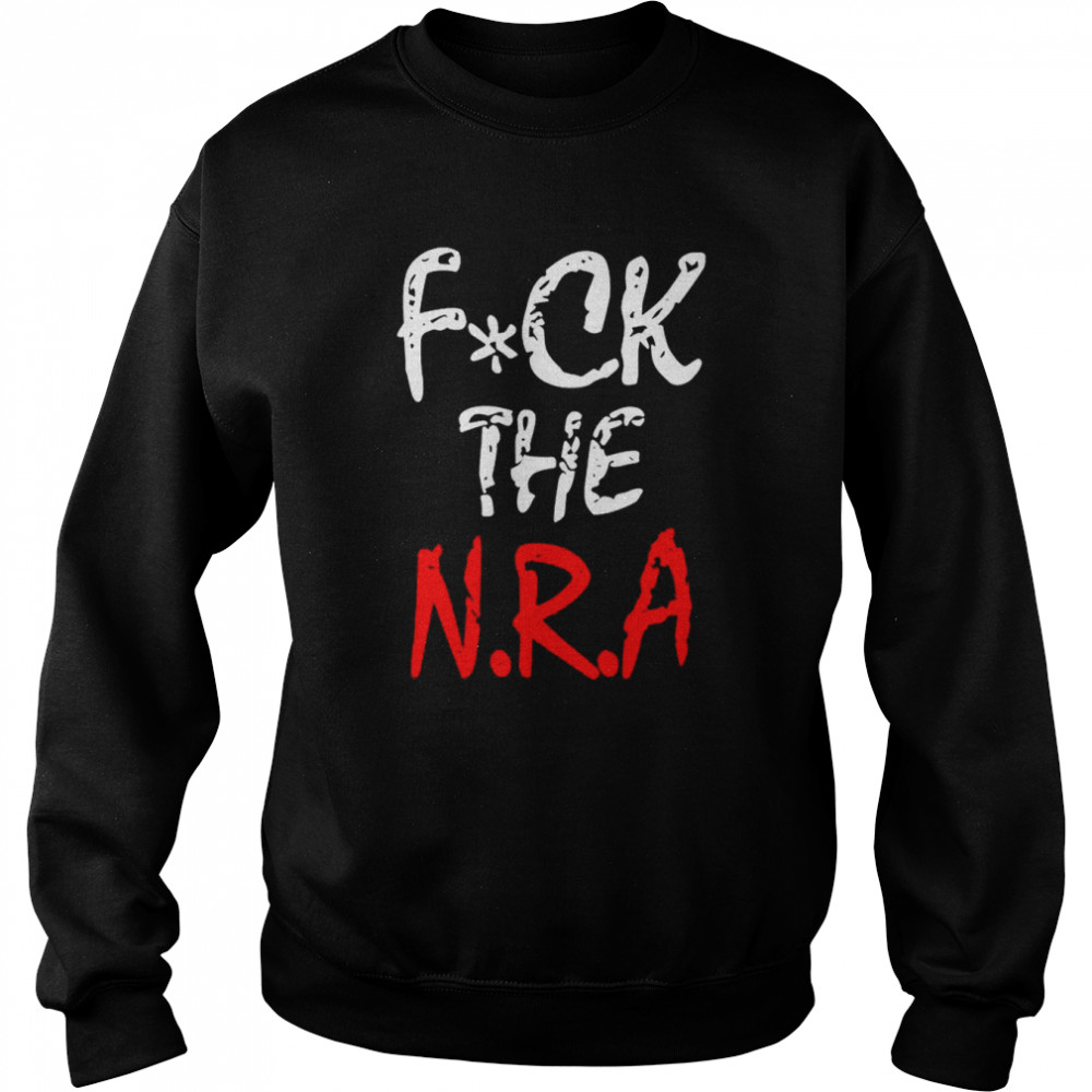 Fuck The Nra T- Unisex Sweatshirt