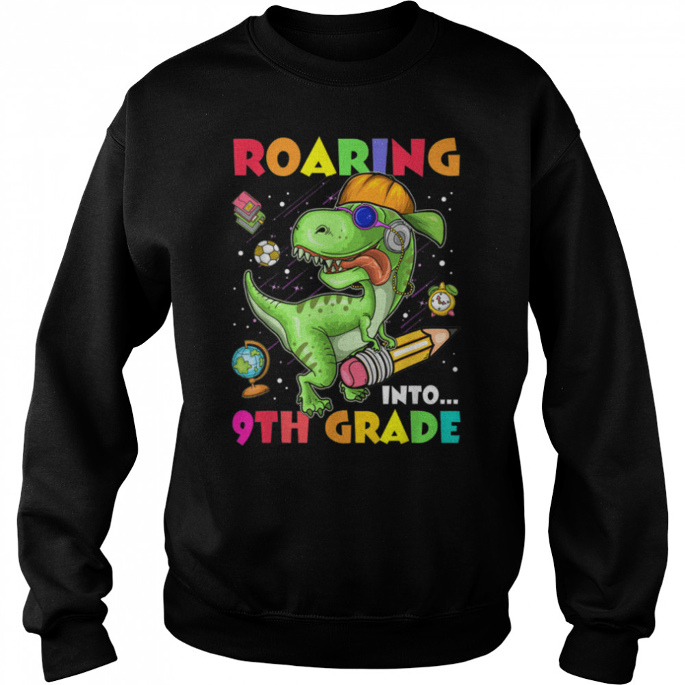 Roaring Into 9th Grade Dinosaur Kids Back To School Boys T- B0B2JX27JP Unisex Sweatshirt