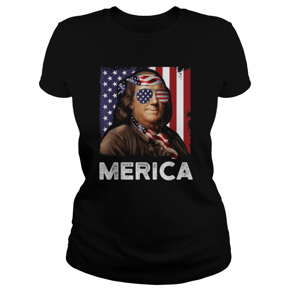 Ben franklin 4th of july merica American flag shirt Classic Women's T-shirt