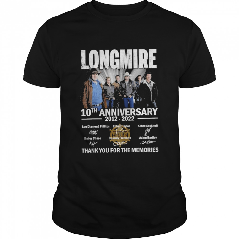 Longmire 10th anniversary 2012 2022 thank you for the memories signatures shirt Classic Men's T-shirt
