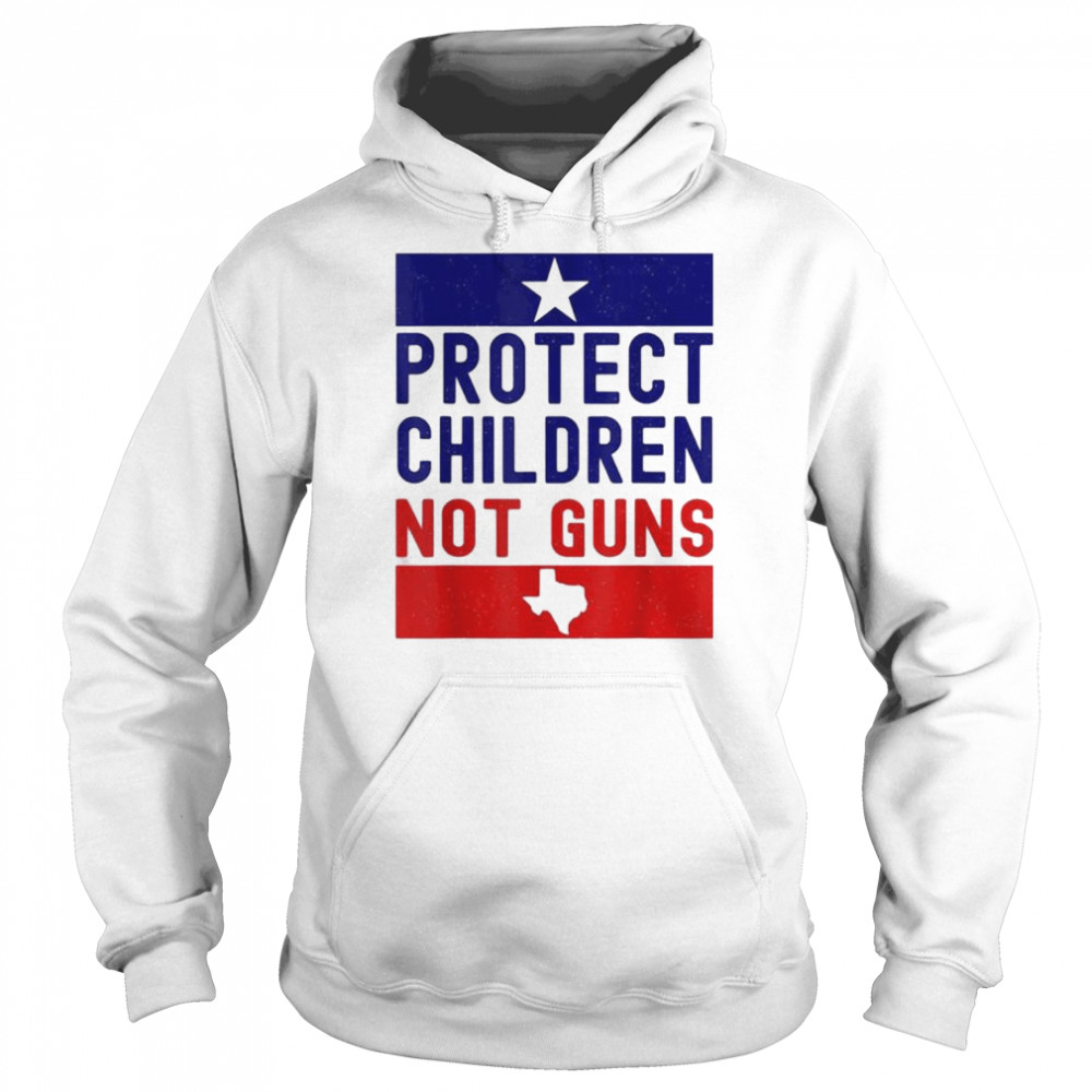 Protect Children Not Guns End Gun Violence Texas Flag T- Unisex Hoodie