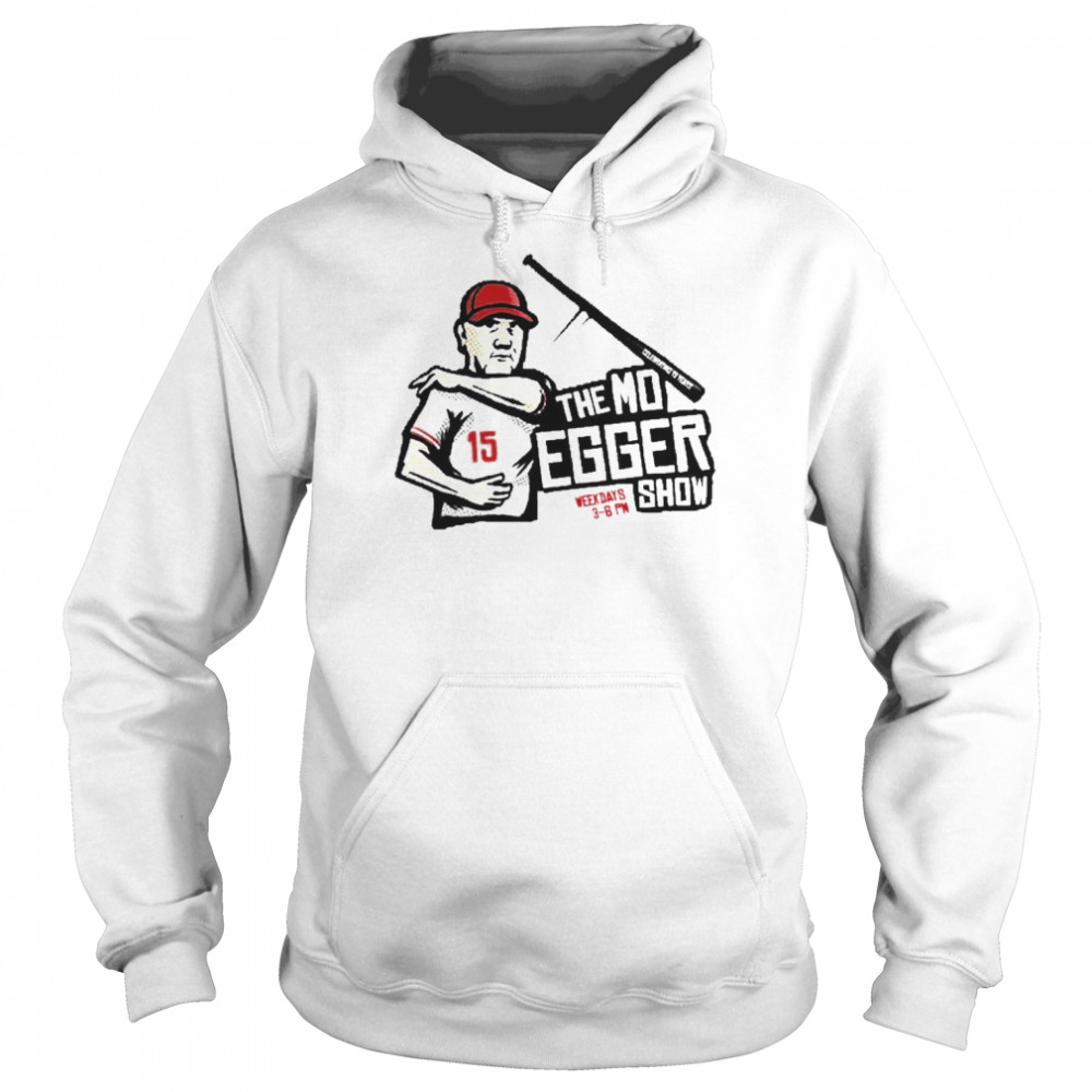The Mo Egger Show Weekdays 3-6 Pm Unisex Hoodie