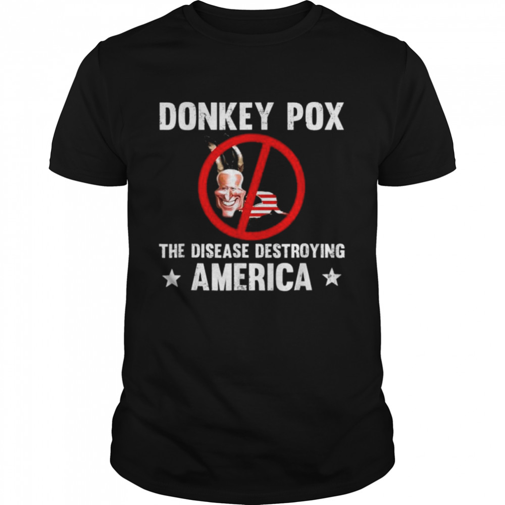 Donkey pox the disease destroying america anti biden shirt Classic Men's T-shirt