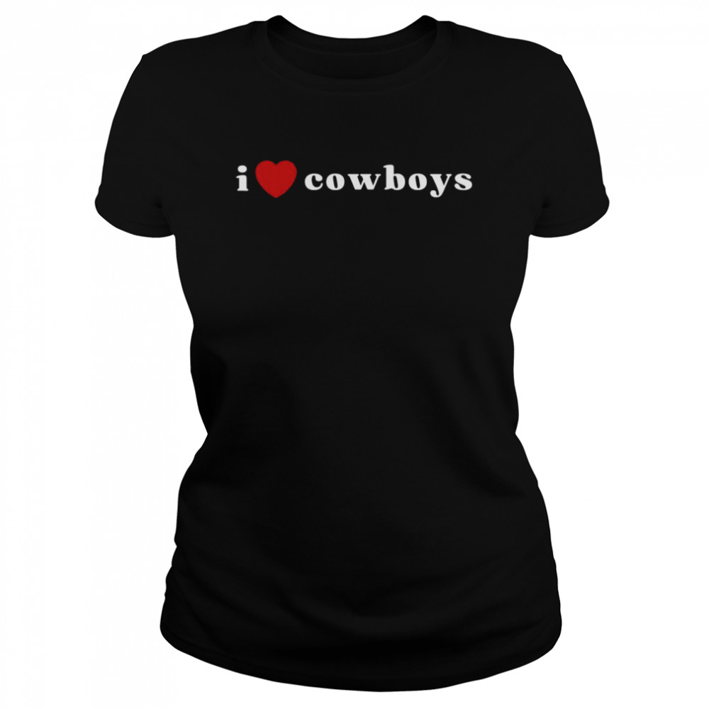 I Heart Cowboys I Love Cowboys Classic Women's T-shirt