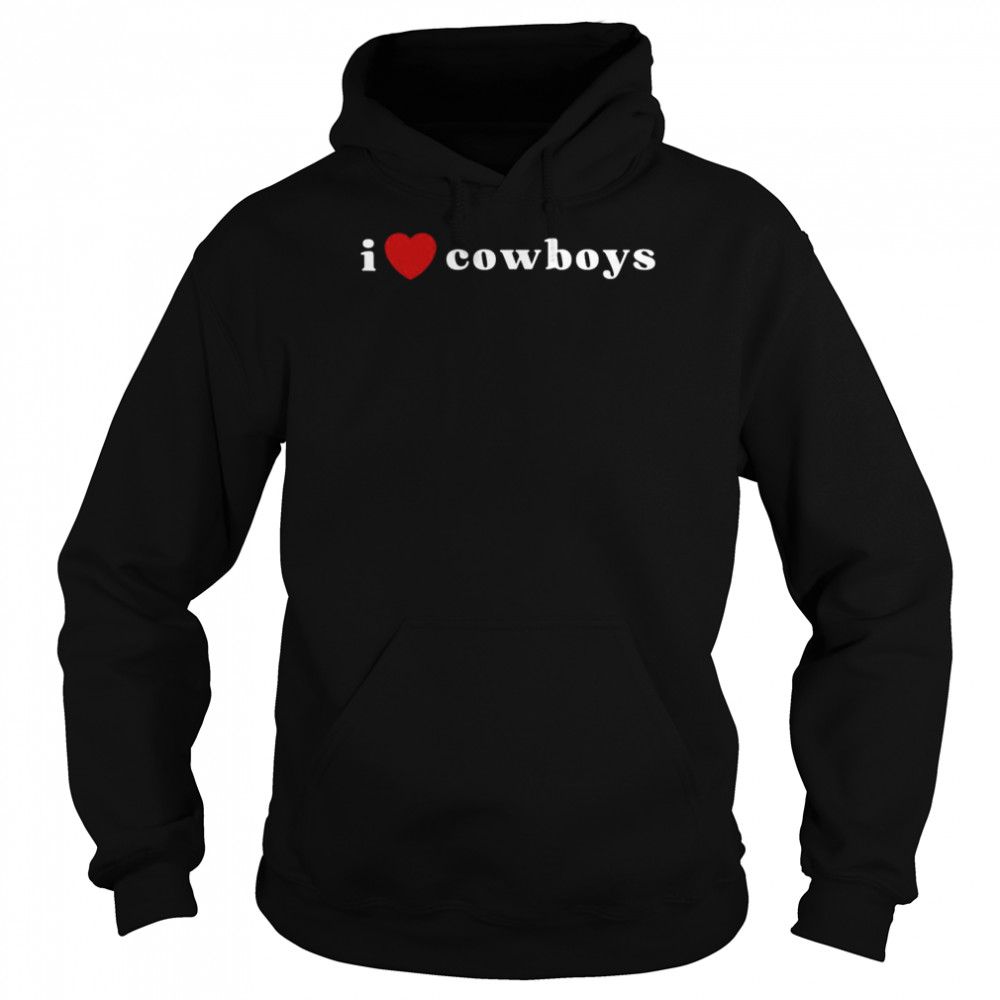 I Heart Cowboys I Love Cowboys Unisex Hoodie